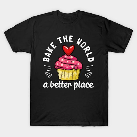 Still searching for Baking Cake Decorator Baker Bakery Cookies Confectionery designs? Make a statement with this Baking Bakery tee. Makes a great gift for the Cookies in your life who loves Cake gifts. -- Choose from our vast selection of Crewneck and V-Neck T-Shirts to match with your favorite design to make the perfect graphic T-Shirt. Pick your favorite: Classic, Boxy, Tri-Blend, V-Neck, or Premium. Customize your color! For men and women. Baking Poster, Bakery Cookies, Culinary Chef, Lesbian Shirts, Birthday Topper, Cake Decorator, Cupcake Flavors, Cooking Chef, Chef Gifts