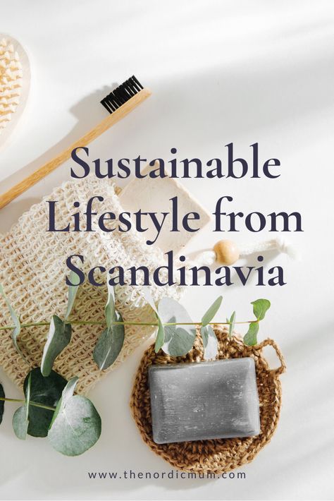 Clean Living Lifestyle, Sustainable Living Diy, Sustainable Living Aesthetic, Nordic Lifestyle, Simple Living Lifestyle, Scandinavian Lifestyle, Ethical Living, Eco Life, Nordic Countries