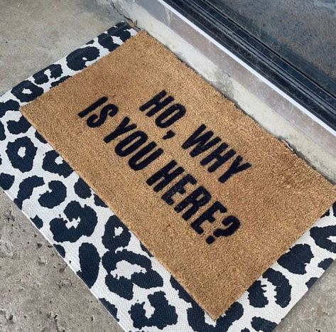 Ho Why Is You Here Doormat, Funny Flocked Coir Door Mat, Outdoor Welcome Mat, Custom Personalized Door Mat, Housewarming, Funny Doormat Gift College Door Mat Ideas, Funny Door Mats, Doormat Ideas, Door Mat Outdoor, Outdoor Welcome Mat, Coir Door Mat, Funny Welcome Mat, Doormat Funny, Funny Doormats