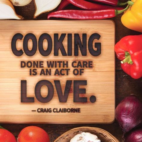 "Cooking done with care is an act of love." — Craig Clairborne Cooking Tools Illustration, Camper Remodeling, Baking Quotes, Fruit Chocolate, Cooking For A Group, Cooking Quotes, Cooking Photography, Moms Cooking, Lunch Food