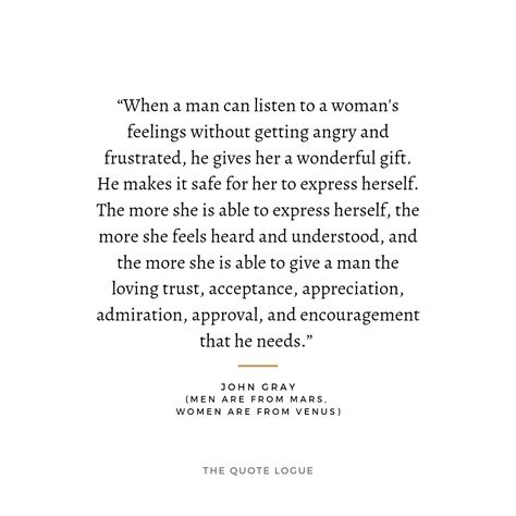 Extraordinary Man Quotes, Man Provider Quotes Relationships, Men Are From Mars Women Are From Quotes, Unemotional Men Quotes, Man Leading Woman, Men Are From Mars Women Are From, Men Are From Mars Women Are From Venus, John Gottman Quotes, Gottman Quotes