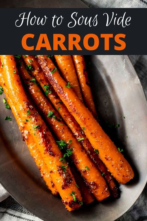 Sous Vide Carrots Best Glazed Carrots, Sous Vide Carrots, Sous Vide Dessert, Sous Vide Vegetables, Maple Glazed Carrots, Wok Cooking, Sous Vide Recipes, Cheese Making, Sous Vide Cooking