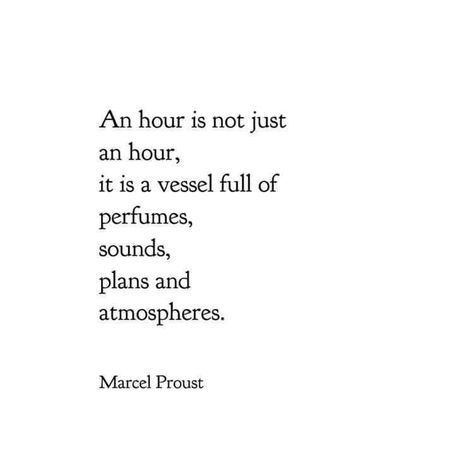 Proust Aesthetic, Marcel Proust Quotes, Proust Quote, Proust Quotes, Plath Poems, Poetry Painting, Quote Unquote, Commonplace Book, Marcel Proust