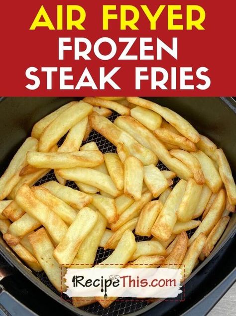 Steak Fries In Air Fryer, Baked Steak Fries, Cook Frozen Steak, Fries In Air Fryer, Fries In The Air Fryer, Air Fry Steak, Frying Recipes, Air Fry Potatoes, Steak Dinners