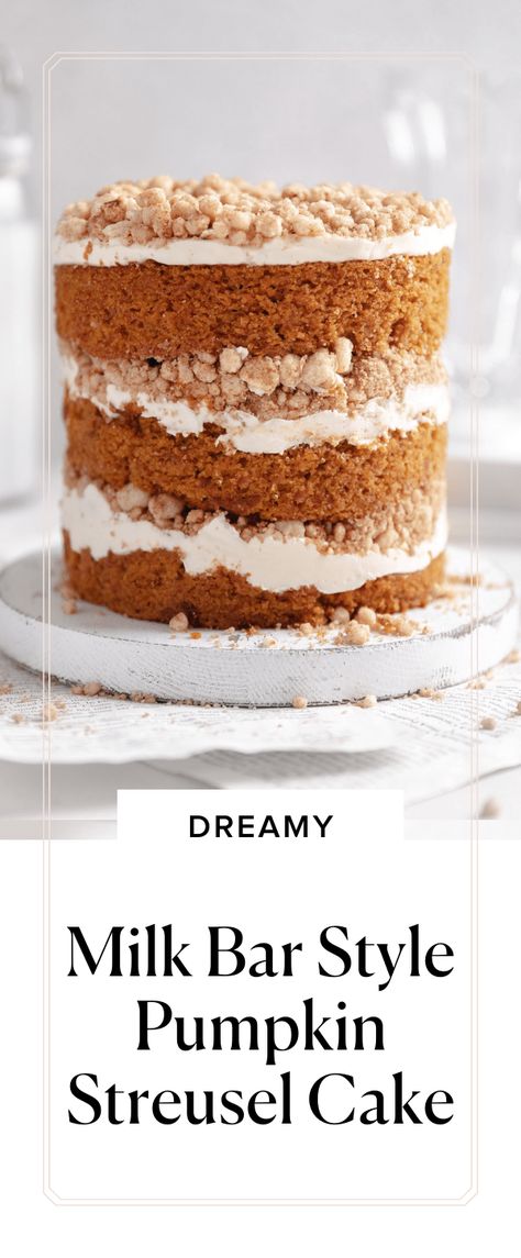 Milk Bar Style Pumpkin Streusel Cake - Broma Bakery Milk Bar Style Cake, Momofuku Cake, Milk Bar Cake, Milk Bar Birthday Cake, Moist Pumpkin Cake, Birthday Recipes, Pumpkin Streusel, Streusel Cake, B Day Cake