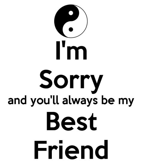 Im Sorry Friend Quotes. QuotesGram Sorry Friend Quotes, Sorry Best Friend Quotes, Sorry Quotes For Friend, Sorry Friend, Sorry Message For Friend, I Am Sorry Quotes, Im Sorry Quotes, Sorry Images, Apologizing Quotes