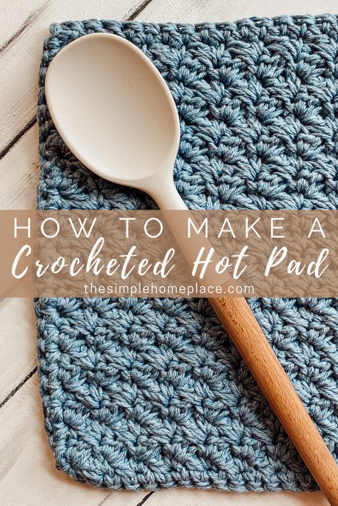 How to Crochet a Hot Pad {Suzette Stitch} - The Simple Homeplace Hot Pads Diy, Hot Pad Pattern, Crochet Hot Pad, Hot Pads Tutorial, Homemade Gifts For Friends, Crochet Hot Pads, Homemaking Tips, Beginner Crochet Projects, Crochet Dishcloths