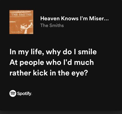 The Smiths Song Lyrics, Arthur Kirkland, Lyrics Meaning, Music Nerd, Meaningful Lyrics, Twisted Series, The Smiths, Lyrics Aesthetic, Favorite Lyrics