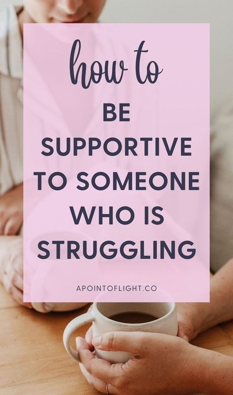 how to be supportive to someone who is struggling Aggressive Quotes, Benefits Of Being Single, Being There For Someone Quotes, Support Quotes, Emotional Support Dog, Relationship Struggles, Best Friendship Quotes, Being Single, Bad Friends