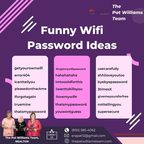 Giving you a list of funny WiFi passwords, easy to remember and a little more creative. #thepatwilliamsteam #funnypassword #forfun #realtor #realestate #dreamhome #icanhelp #WiFi #realestateagent #ERAAmericanRealEstate Instagram Password Ideas, Funny Wifi Passwords, Password Ideas For Instagram, Cute Passwords Ideas, Password Ideas, Easy Passwords, Creative Instagram Names, Funny Wifi Names, Funny Texts To Send