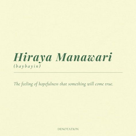 Aesthetic Filipino Words, Hiraya Manawari Meaning, Filipino Names With Meaning, Filipino Words With Deep Meaning, Hiraya Manawari Baybayin, Filipino Quotes Aesthetic, Beauty Words Unique, Unique Filipino Words, Deep Filipino Words