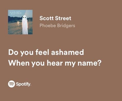 Scott Street - Phoebe Bridgers Scott Street Quotes, Scott Street Phoebe Bridgers Aesthetic, Scott Street Spotify, Scott Street Lyrics, Phoebe Bridgers Spotify, Downtown Girl Music, Scott Street Phoebe Bridgers, Phoebe Bridges, Phoebe Bridgers Lyrics