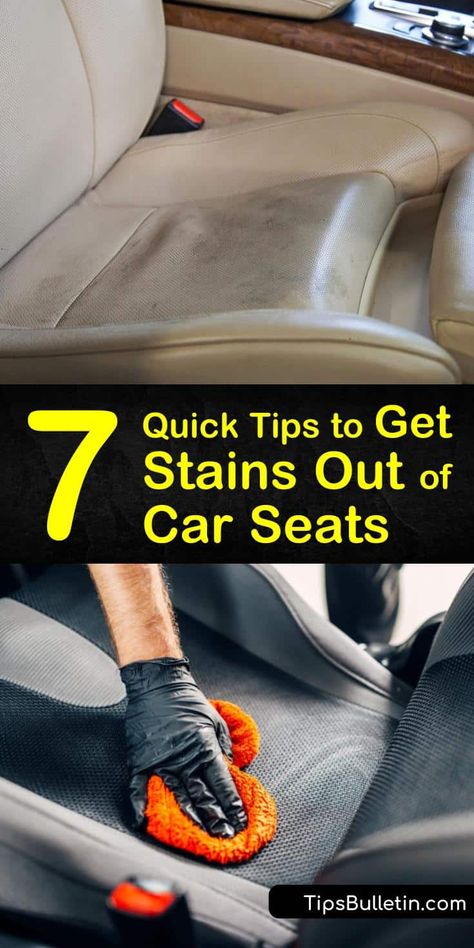 7 Quick Tips to Get Stains Out of Car Seats Best Way To Clean Fabric Car Seats, How To Clean Your Car Seats, How To Clean Car Leather Seats, Leather Seats Car Cleaning, How To Clean Leather Car Seats, Clean Leather Car Seats, Clean Leather Seats, Cleaning Leather Car Seats, Diy Car Cleaning