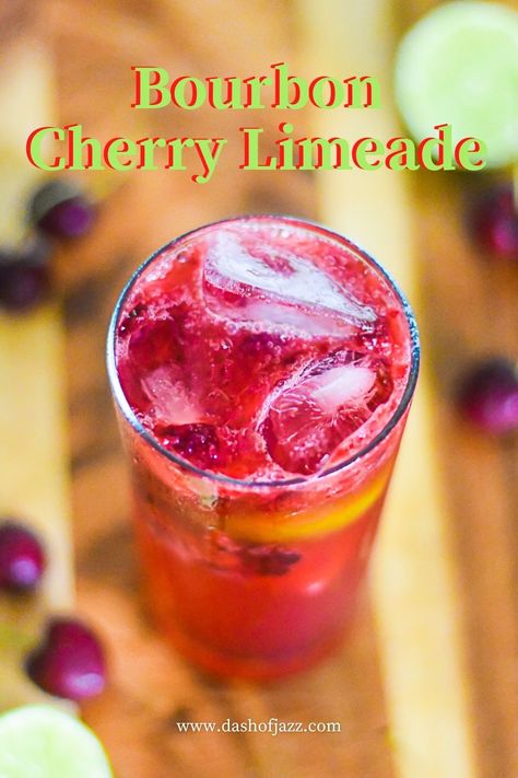 Need a new summer drink? Here's how to make sparkling cherry limeade with real cherries and a shot of bourbon whiskey. Easy spiked limeade recipe for the grown & sexy only by Dash of Jazz. #dashofjazzblog #bourboncocktailssummer #bourboncocktailrecipeseasy #cherrylimebourbonsmash Cherry Bourbon Lemonade, Whiskey Drinks Summer, Cherry Bourbon Smash, Whiskey Mixed Drinks, Cherry Limeade Recipe, Cherry Whiskey, Limeade Recipe, Cherry Drink, Bourbon Cherries