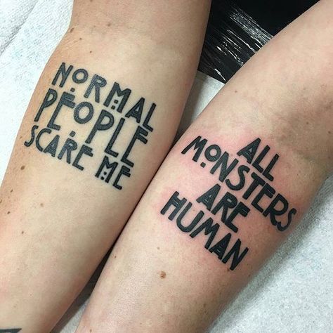 i would get the all monsters are human part on the end of my neck where my shoulder blades meet. American Horror Story Tattoo, Sick Tattoos, Family Quotes Tattoos, Tattoo Neck, Bestie Tattoo, Tattoo Board, Hand Drawings, Omerta Tattoo, Awesome Tattoo