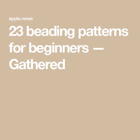 23 beading patterns for beginners — Gathered Bead Weaving Patterns Free, Beginner Beading, Free Beading Patterns, Good Craft, Advent For Kids, Advent Calendars For Kids, Bead Weaving Tutorials, Beading Patterns Free, Brick Stitch Earrings