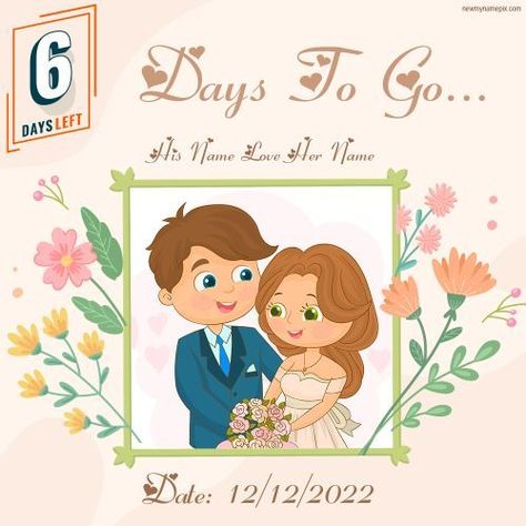 6 Days To Go, Name And Photo, Edit Online Customized Create, Design Theme, Free Download, Most Popular, Ready Theme, Easy Creator, Couple Photo, Photo Maker, wedding Countdown, 6 Days To Go Countdown, 7 Days To Go Countdown Wedding, Days To Go Countdown Wedding, Wedding Countdown Quotes, Days To Go Countdown, Countdown Wedding, Countdown Quotes, Birthday Greetings For Sister, Diwali Wishes Messages