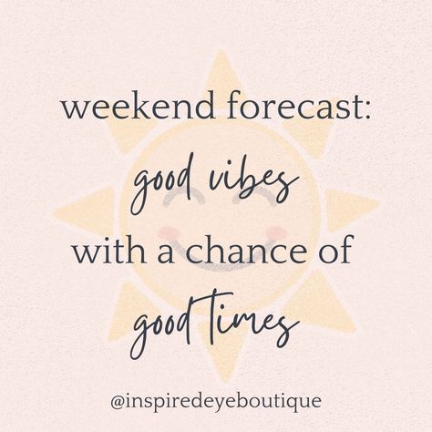 Happy Friday Friends! Hope your weekend is filled with good vibes and good times! 😎☀️🩷✨ #inspiredeyeboutique #motivationalquote #spreadpositivity #positivequotes #powerofpositivity #positivevibes #weekendvibes #weekendforecast #fridayfun #fridaymood #fridayfeeling #weekendmood #weekendfun #happyfriday Week End Happy, Friday Vibes Funny, Hello Friday Quotes, Weekend Quotes Inspirational, Friday Vibes Quotes, Weekend Vibes Quotes, Girls Weekend Quotes, Weekend Quotes Funny, Friyay Vibes