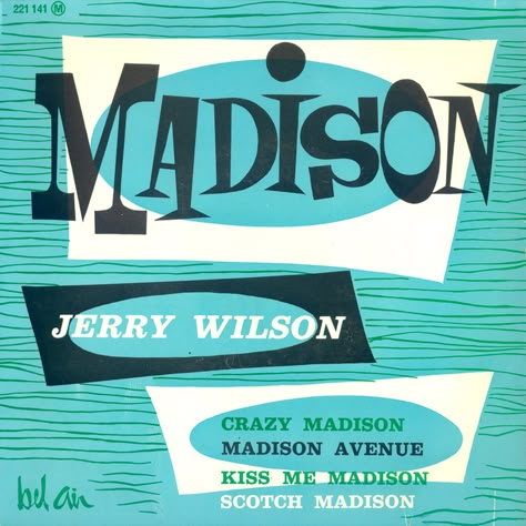 Jerry Wilson et ses Madisons (M. Colombier/M. Magne) - Mad… | Flickr Mid Century Font Typography, 1950s Logos, Janis Martin, Inspiration Typographie, Mid Century Illustration, 1950s Design, Retro Typography, Retro Advertising, Lettering Style