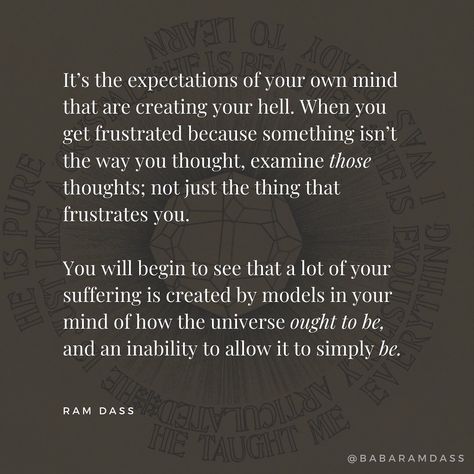 Ram Dass Quotes, Radical Acceptance, Ram Dass, Buddhism Quote, Spiritual Wisdom, Encouragement Quotes, Good Advice, Spiritual Quotes, Buddhism