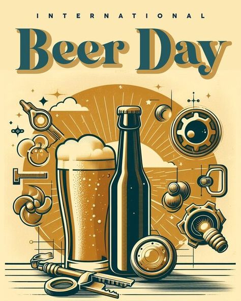 PSD a poster that says beer day is on it | Premium Psd #Freepik #psd Beer Ideas, International Beer Day, Beer Quotes, Beer Day, Beer Fest, Beer Cheese, Local Beer, Beer Packaging, Drink Local