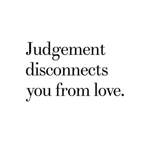 Judgement Less Judgement Quotes, Alanon Quotes, Judgement Quotes, Planner Quotes, No Judgement, Seek God, Poetic Quote, Kids Bible, Everyday Quotes