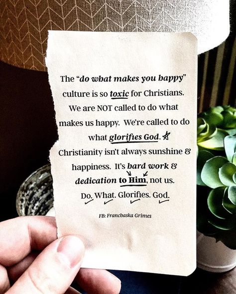 This is important. We are NOT called to do what makes us happy. Were called to do what glorified God.  FB: Franchaska Grimes If It Doesn’t Serve You, Serving God, Politically Correct, Soli Deo Gloria, Happy We, Lord And Savior, Verse Quotes, Bible Inspiration, Bible Verses Quotes