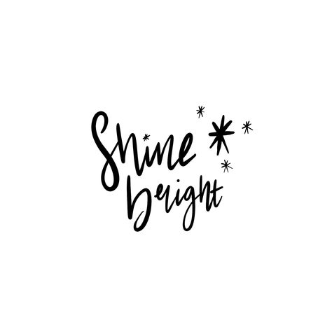 Shine Bright Tattoo Ideas, Shine Tattoo Ideas, Shine Bright Tattoo, Shine Tattoo, Tattoo Pieces, Bright Tattoos, Tote Design, Doodle Quotes, Always Shine