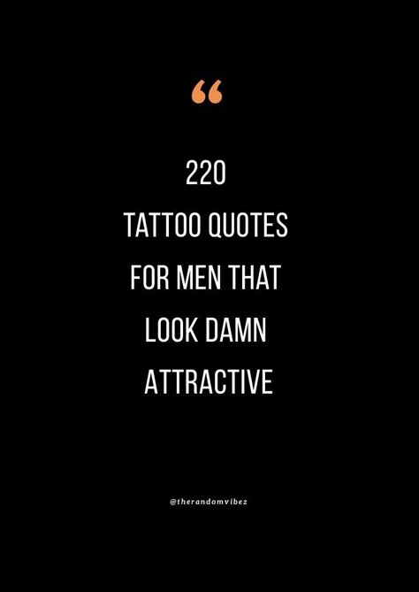 #TattooQuotes #TattooQuotesMen #TattooQuotesGuys Sleeve Tattoos Mens Arm, Unique Quote Tattoos, Mens Tattoo Ideas, Powerful Tattoos, Rib Tattoo Quotes, Small Dope Tattoos, Black Sleeve Tattoo, Memento Mori Tattoo, Family Quotes Tattoos