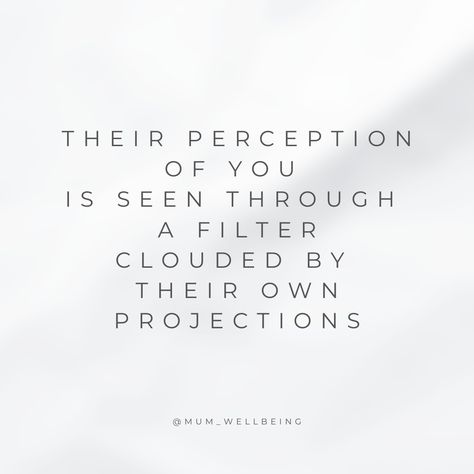 Your Perception Of Me Quotes, Quotes About Perception, Projection Quotes, Perception Quotes, Quotes 2023, Thought Daughter, Nice Quotes, Emotional Freedom, Writing Therapy