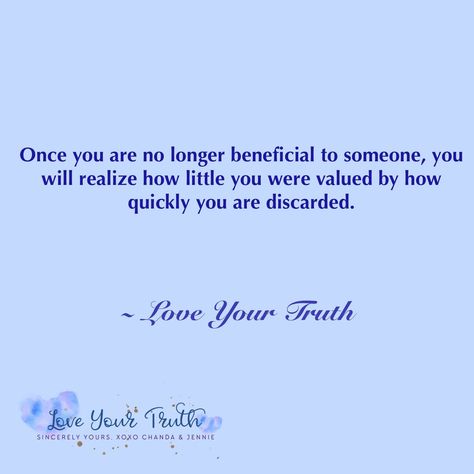 It doesn't take long for you to realize if you are no longer of value to a person. Some go from friend to friend, or opportunity to opportunity as it fits their needs. People tend to show their true colors when you are no longer of value to them. #thetruthalwayscomesout #realfriendsstay #loveyourtruth #sincerelyyours R Truth, Yours Sincerely, Longing For You, Real Friends, It Fits, True Colors, Love You, Parenting, Quotes