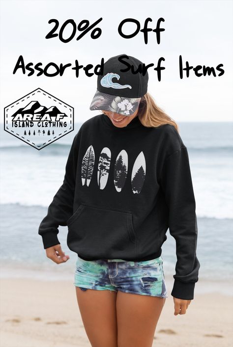 Surf Surf Hoodie, Travel Hoodie, Island Outfit, Adventure Outfit, Product Ideas, Surf Wear, Custom Hoodies, Vancouver Island, Cotton Hoodie