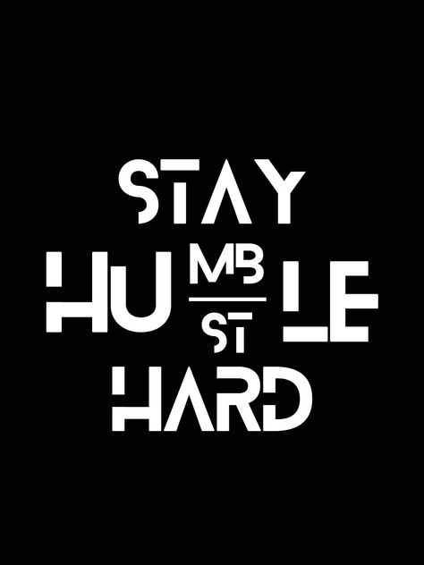 "Stay Humble Hustle Hard T-Shirts." Drawstring Bag for Sale by croxstore96 | Redbubble Humble Wallpaper, The Humble Dont Stumble, Hustle Design, Hustle Humble, Stay Humble Or Be Humbled, Humble Quotes, Humble Hustle, Supreme Iphone Wallpaper, Stay Humble Hustle Hard