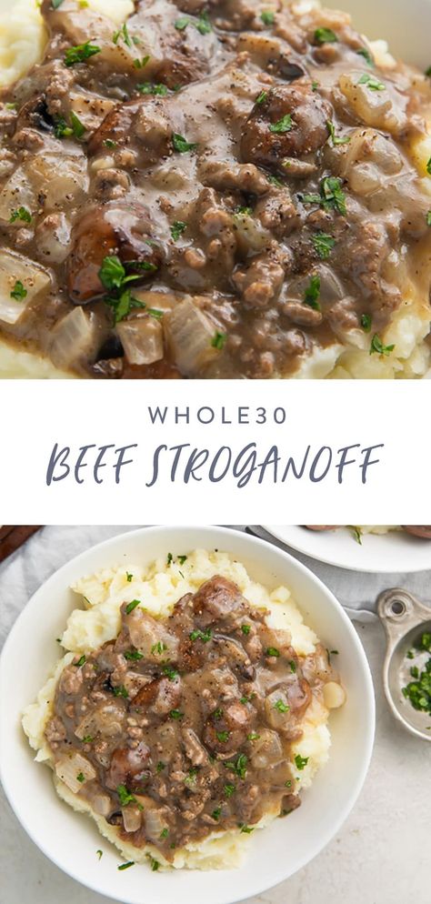 This Whole30 ground beef stroganoff is a paleo take on the comforting classic! Ground beef and mushrooms in a creamy gravy are spooned over mashed potatoes for a homey meal the whole family will love. #whole30 #beef Grain Free Ground Beef Recipes, Beef Stroganoff Potatoes, Hamburger Meat Recipes Whole 30, Ground Beef And Potato Recipes Dairy Free, Whole 30 Beef Stroganoff, Ground Beef Clean Eating, Paleo Recipes Ground Beef, Whole 30 Hamburger, Dairy Free Ground Beef Recipes