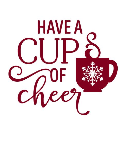 Christmas Coffee Quotes, Mug Sayings, Have A Cup Of Cheer, Coffee Svg Files, Cup Of Cheer, Winter Images, Coffee Svg, Silhouette Design Store, Chalkboard Art