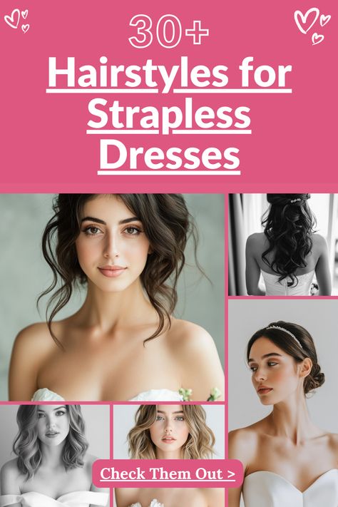 30+ Bridal Hairstyles for Strapless Dresses Hairstyles Strapless Wedding Dress, Wedding Hair For A Strapless Dress, Best Hairstyles With Strapless Dress, Bridal Hair For Sleeveless Dress, Wedding Hairstyles Sweetheart Neckline, Bridesmaid Hairstyles With Off Shoulder Dress, Bridal Hairstyle For Strapless Dress, Bridal Hairstyles With Strapless Dress, Prom Hairstyle Strapless Dress