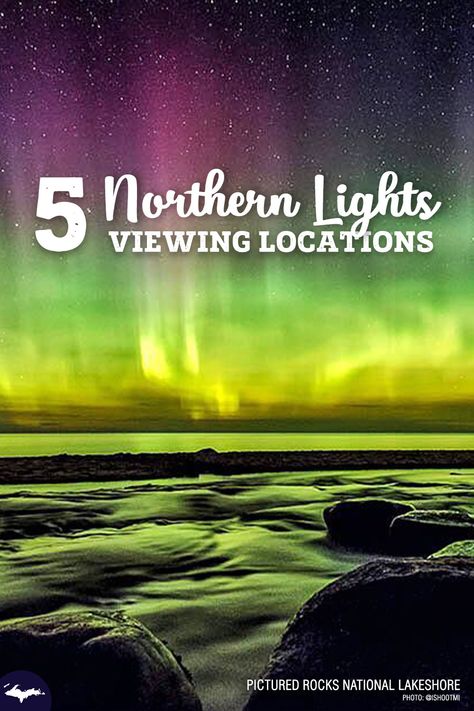 Five Northern Lights Viewing Locations in Michigan's Upper Peninsula Upper Peninsula Michigan Winter, Northern Lights Michigan, Copper Harbor Michigan, Northern Lights Viewing, Copper Harbor, Upper Peninsula Michigan, Michigan Adventures, Michigan Road Trip, Michigan Vacations