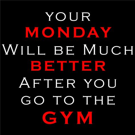 Your Monday will be MUCH better after you go to the gym. We promise. #MondayMotivation #MotivationalMonday #NoExcuses #GetFit Back To The Gym Quotes, Monday Gym Motivation, Monday Morning Gym Quotes, Monday Gym Quotes, Workout Monday Quotes, Monday Gym Motivation Quotes, Monday Workout Quotes, Early Morning Gym Quotes, I Work Out Because Quotes Gym