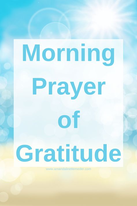 Gratitude Prayer Thank You God, Prayer For Thankfulness, Prayer For Gratitude, Gratitude Prayers, Words Of Thanks, Gratitude Prayer, Grateful Prayer, Morning Gratitude, Prayers Of Gratitude