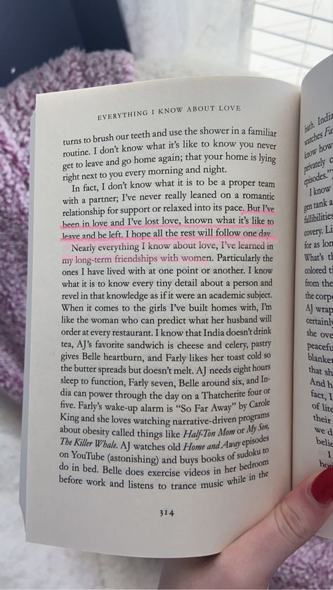 Nearly Everything I Know About Love, Everything I Know About Love Quotes, Best Friends To Lovers Books, Book About Friendship, Long Term Friendship, Friendship Is Not About How Long, Friendship Isn't About Who You've Known The Longest, Everything I Know About Love, Dolly Alderton