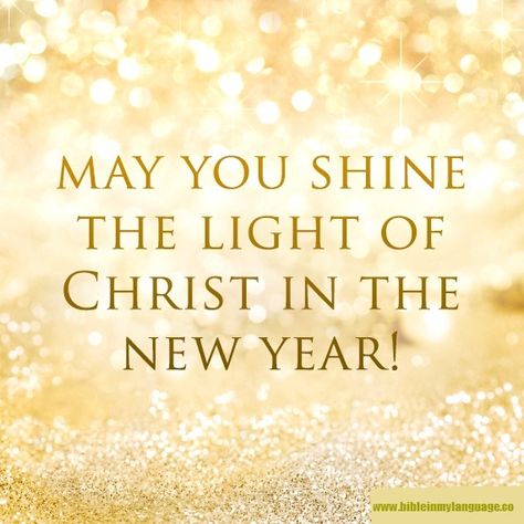 New Year Bible Verse, Light Of Christ, Church Signs, Happy New Year Quotes, Shine The Light, Year Quotes, Quotes About New Year, New Year Greetings, New Year Wishes