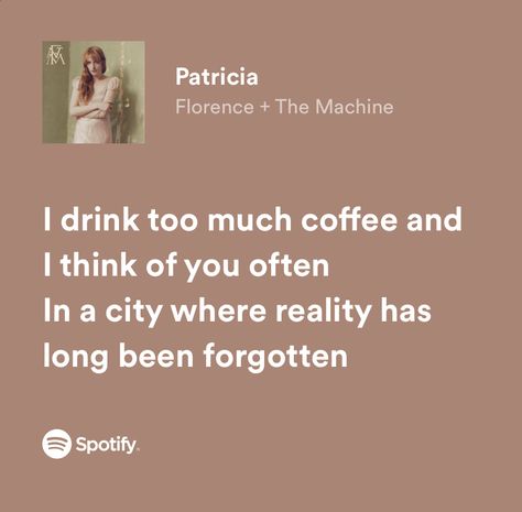 Coffee Song Lyrics, Coffee Lyrics, Too Much Coffee, Florence The Machines, About Coffee, Favorite Lyrics, I Think Of You, Just Lyrics, Black Coffee