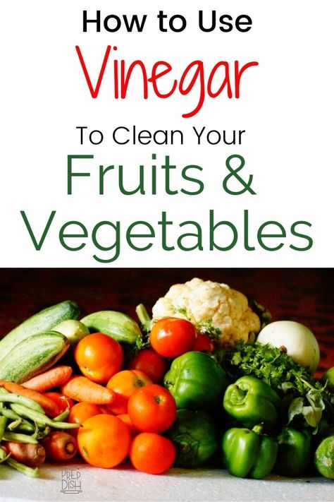 Clean Veggies With Vinegar, Fruit Vinegar Wash, Cleaning Vegetables With Vinegar, How To Clean Produce Naturally, How To Clean Fruit With Vinegar, How To Clean Veggies And Fruit, Wash Vegetables With Vinegar, Washing Produce With Vinegar, How To Clean Produce