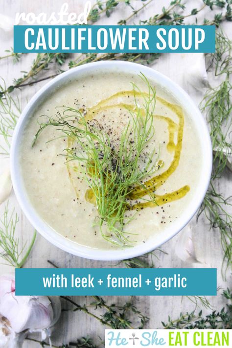 This Roasted Cauliflower Soup with Leek, Fennel, and Garlic is rich, creamy, and bursting with rustic flavors. It can easily be made vegan and only takes 30 minutes! #eatclean #cleaneating #heandsheeatclean #soup Scallops Bacon, Soup Paleo, Fennel Soup, Healthy Chili, Slow Cooker Chicken Tacos, Roasted Cauliflower Soup, Little Farmhouse, Scallop Recipes, Leek Soup