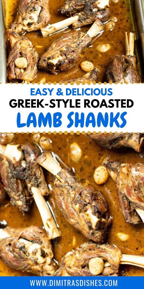 The best lamb shank recipe - Greek-style roasted lamb shanks. They're delicious, succulent, juicy, fall-off the bone, melt-in-your mouth lamb shanks. Great for your holiday entertaining.  #lambrecipes #greekrecipes #maincourse #DimitrasDishes Lamb Shanks Oven Easy, Lamb Shank Recipe Oven Easy, Greek Lamb Shanks Recipe, Goat Shank Recipe, Roast Lamb Shank Recipe, Greek Lamb Shanks, Lamb Shanks Oven, Best Lamb Shank Recipe, Roadhouse Recipes