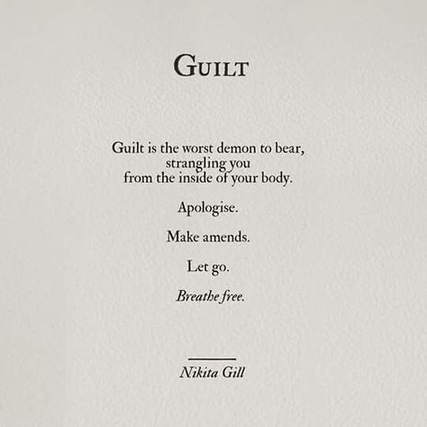 Nikita Gill Quotes, Guilt Quotes, Worst Feeling, Nikita Gill, Poetry Words, Poem Quotes, Poetry Quotes, Pretty Words, Thoughts Quotes