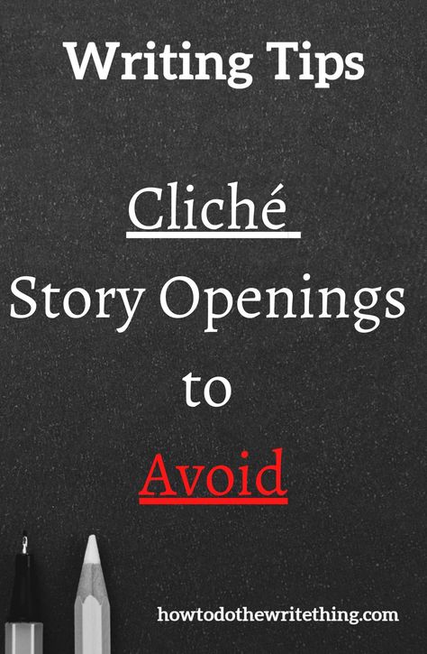 Cliché Story Openings to Avoid Want help with writing? Want writing tips? Want writing inspiration? Want more creative writing tips? Want writing advice? Want writing prompts? Want ideas for writing characters? how to do the write thing .com has you. Find Inspiration for storytelling, writing, and more. #writing #writingtips #writinginspiration #writingprompts #writingadvice Story Opening Ideas, Writing Story Tips, Opening Sentences Writing Prompts, Opening Lines Writing Prompts, Story Openings, Book Marketing Plan, Tips For Writers, Ideas For Writing, Opening Lines