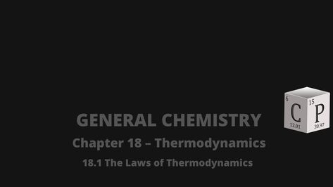 The Laws of Thermodynamics (1st, 2nd, and 3rd) - Chad's Prep® Laws Of Thermodynamics, Second Law Of Thermodynamics, Statistical Mechanics, Absolute Zero, Chemical Reactions, Free Energy, Table Of Contents, First Second, Chemistry