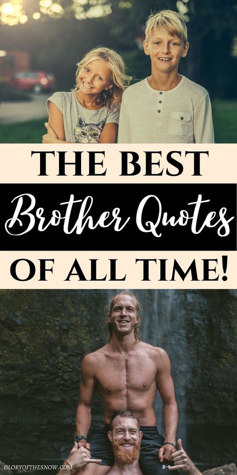 A huge list of the best brother quotes and sayings! brother quotes for birthday, Instagram captions, brother sayings, cute brother quotes from sister, feeling proud of my brother quotes, funny brother quotes, I love my brother quotes, quotes about brothers, sibling quotes, brother birthday wishes, brother and sister quotes, brother quotes boys, big brother quotes, little brother quotes, happy birthday brother quotes, #quotes #brother #brothers #siblings #siblingquotes #brotherquotes New Big Brother Quotes, Big Brother Quotes Protective, Best Big Brother Quotes, Love My Brother Quotes Funny, Sayings About Brothers, Quotes About Big Brothers, Big Brothers Quote, Protective Older Brother Quotes, Older Brother Quotes From Sister