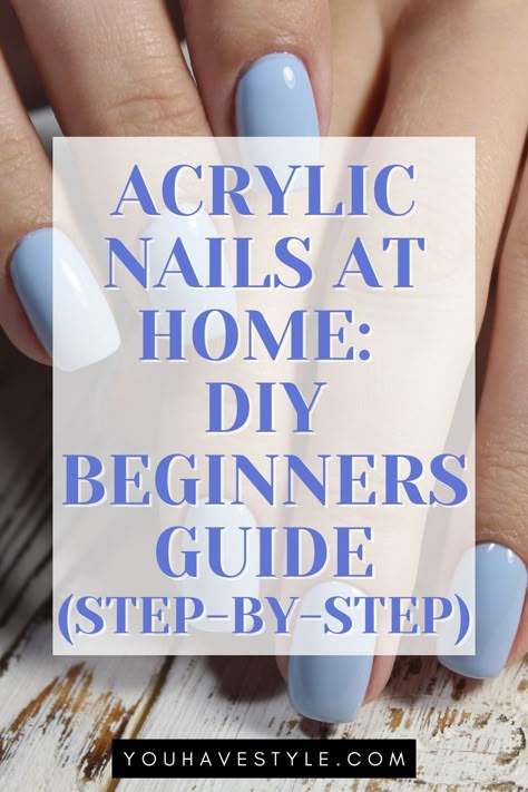 Steps For Acrylic Nails At Home, Applying Acrylic Nails At Home, How To Acrylic Nails At Home, How To Apply Acrylic Nails At Home, How To Diy Acrylic Nails At Home, Steps For Acrylic Nails, Doing Acrylic Nails At Home, Acrylic Nails Diy Step By Step, Tips For Doing Your Own Acrylic Nails